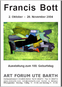 Plakat - Ausstellung zum 100. Geburtstag von Francis Bott in der Galerie Art Forum Ute Barth, Z�rich